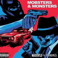 Madchild & Obnoxious Mobsters & Monsters