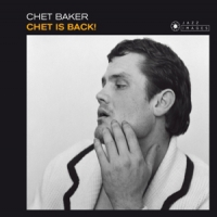 Baker, Chet Chet Is Back