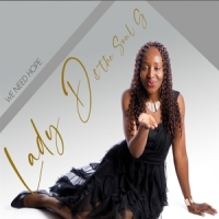 Lady D & The Soul G We Need Hope