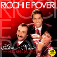 Ricchi E Poveri Mamma Maria -the Hits Reloaded