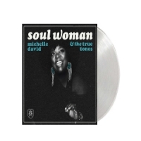 David, Michelle & The True-tones Soul Woman (transparent)