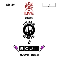 Urban Waste & Soji Dcxpc Live Vol.38