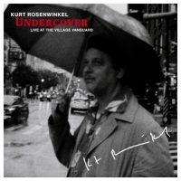 Rosenwinkel, Kurt Undercover: Live At The Village Vanguard -ltd-
