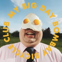 Bombay Bicycle Club My Big Day -indie Only-
