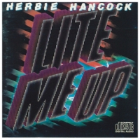 Hancock, Herbie Lite Me Up -reissue-