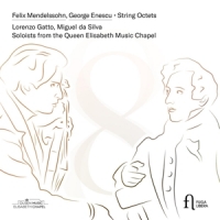 Gatto, Lorenzo / Miguel Da Silva Mendelssohn & Enescu: String Octets