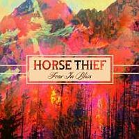 Horse Thief Fear In Bliss (lp+cd)