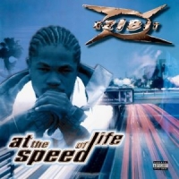 Xzibit At The Speed Of Life