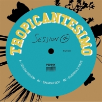 Tropicantesimo Session 4
