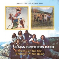 Allman Brothers Band Reach For The Sky/brothers Of The Road