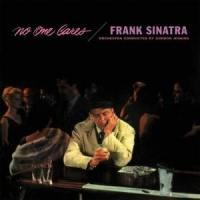 Sinatra, Frank No One Cares