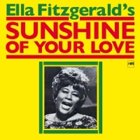 Fitzgerald, Ella Sunshine Of Your Love