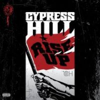 Cypress Hill Rise Up