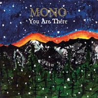Mono You Are There