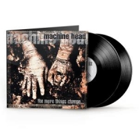 Machine Head The More Things Change...
