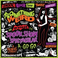 Something Weird Spook Show Spectacular A-go-go -coloured-