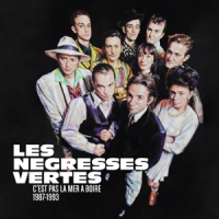 Negresses Vertes, Les Cest Pas La Mer A Boire (1987-1993)