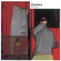 Gomez Bring It On - 10th Anniversary