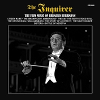 Herrmann, Bernard The Inquirer: The Film Music Of Bernard Herrmann
