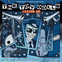 Toy Dolls Jazzed Up