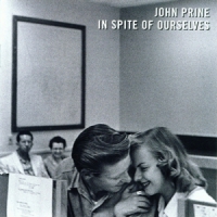 Prine, John In Spite Of Ourselves