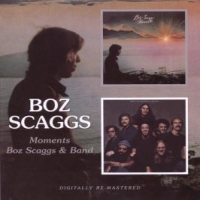 Scaggs, Boz Moments/boz Scaggs & Band
