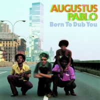 Pablo, Augustus Born To Dub You
