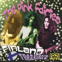 Pink Fairies Finland Freakout 1971 -coloured-