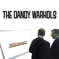 Dandy Warhols Rockmaker -coloured-