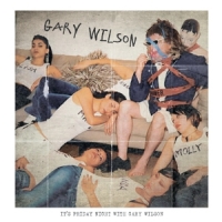 Wilson, Gary Friday Night With Gary Wilson