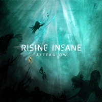 Rising Insane Afterglow -coloured-