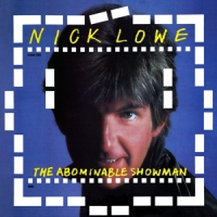 Lowe, Nick Abominable Showman (lp+7")