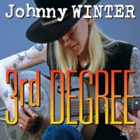 Winter, Johnny 3rd Degree