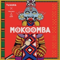 Mokoomba Tusona  Tracings In The Sand