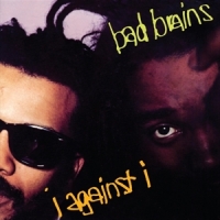 Bad Brains I Against I (plutonium)