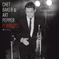 Baker, Chet & Art Pepper Playboys -hq-