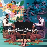 Oh No & Roy Ayers Good Vibes / Bad Vibes