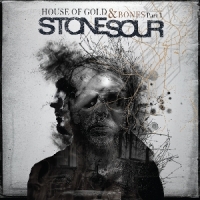 Stone Sour House Of Gold & Bones Part 1 -coloured-