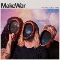 Makewar A Paradoxical Theory Of Change