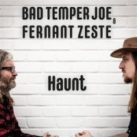 Bad Temper Joe -& Fernant Zeste- Haunt