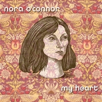 O Connor, Nora My Heart