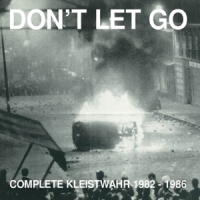 Kleistwahr Don T Let Go  Complete Kleistwahr 1