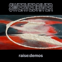 Swervedriver Raise: Demos