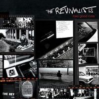 Revivalists, The Take Good Care