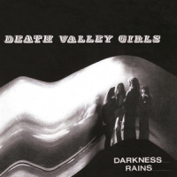 Death Valley Girls Darkness Rains (white)