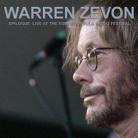 Zevon, Warren Epilogue: Live At The Edmonton Folk Music Festival