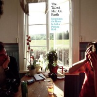 Tallest Man On Earth Sometimes The Blues Is Just A Passi