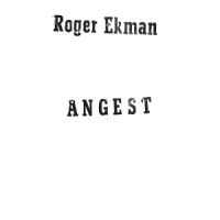 Ekman, Roger Angest