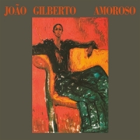 Gilberto, Joao Amoroso