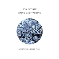 Batiste, Jon Monk Meditations